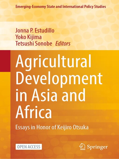 Title details for Agricultural Development in Asia and Africa by Jonna P. Estudillo - Available